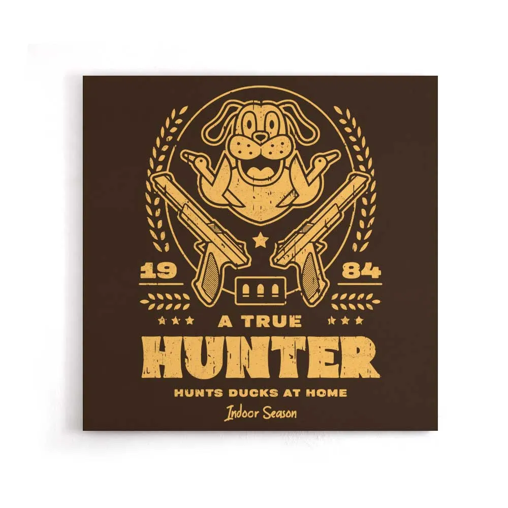 A True Hunter - Canvas Print