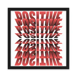 Positive Framed Poster